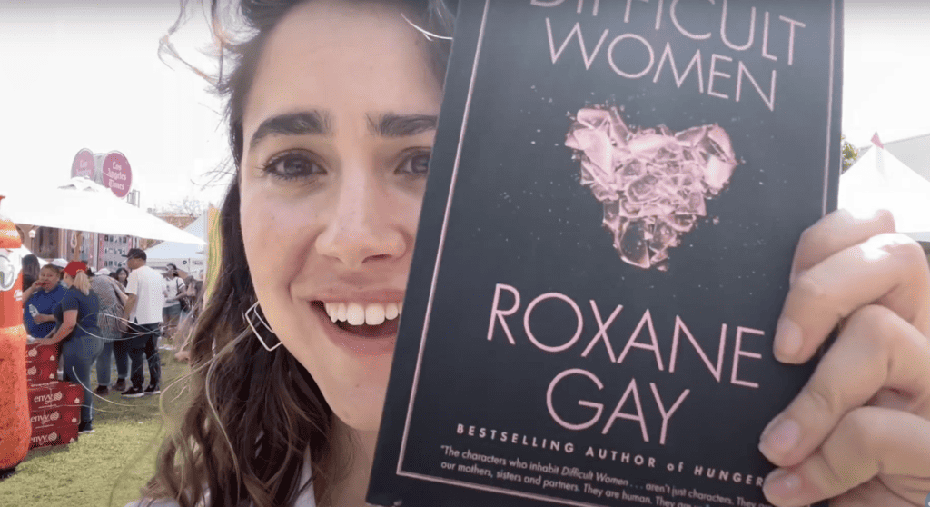 jennifer holding the book "Difficult Women," by Roxane Gay, which I got signed by the author at the Los Angeles Festival of Books